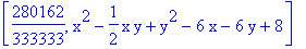 [280162/333333, x^2-1/2*x*y+y^2-6*x-6*y+8]